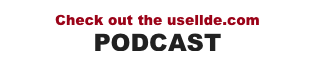 Check out the usellde.com PODCAST
CLICK HERE