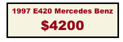 1997 E420 Mercedes Benz
$4200